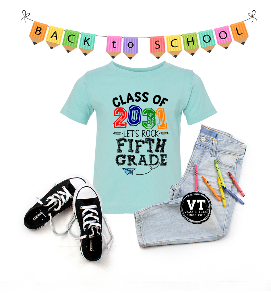 Class of 2031 Let's Rock Fifth Grade
