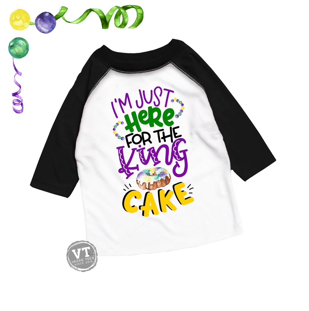 I'm Just Here for the King Cake Raglan Shirt