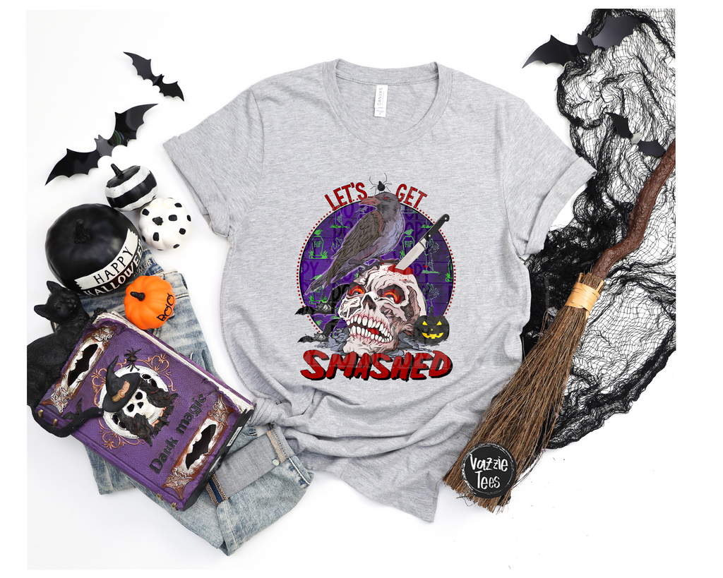 Lets Get Smashed Shirt