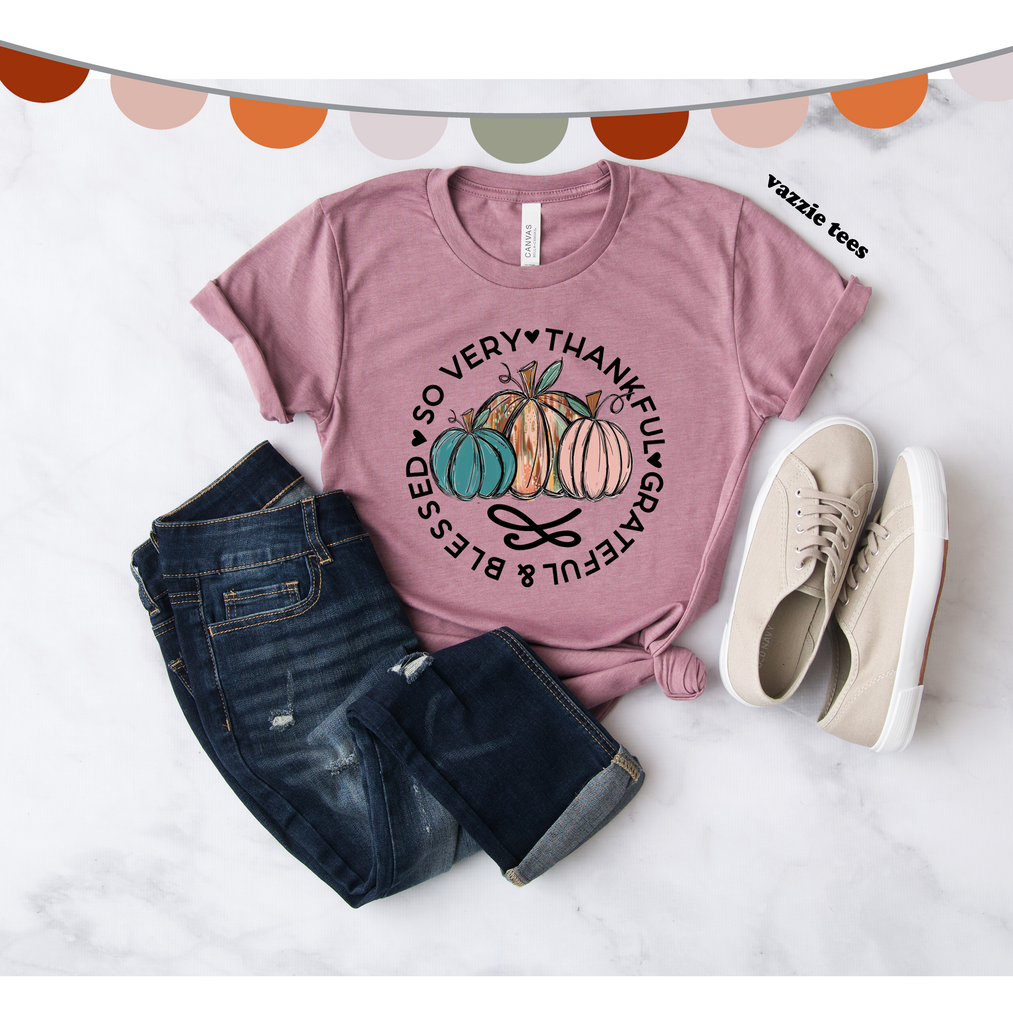 So Very Thankful & Blessed Shirt