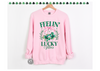 Feelin' Lucky Vibes Sweatshirt