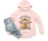 Life is Better at the Campfire Hooded Pullover