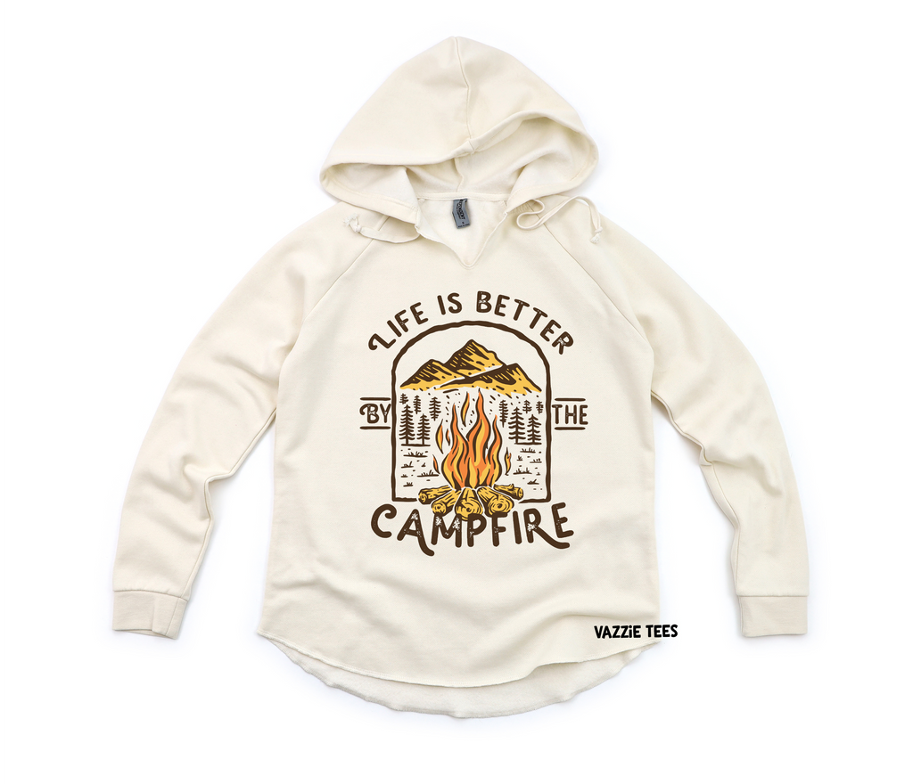 Life is Better at the Campfire Hooded Pullover